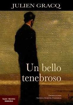 UN BELLO TENEBROSO, de GRACQ, JULIEN | portada del libro
