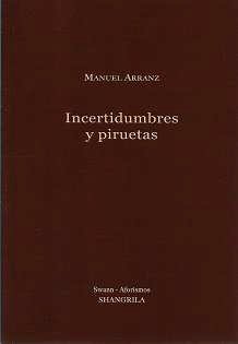 INCERTIDUMBRES Y PIRUETAS, de ARRANZ, MANUEL | portada del libro