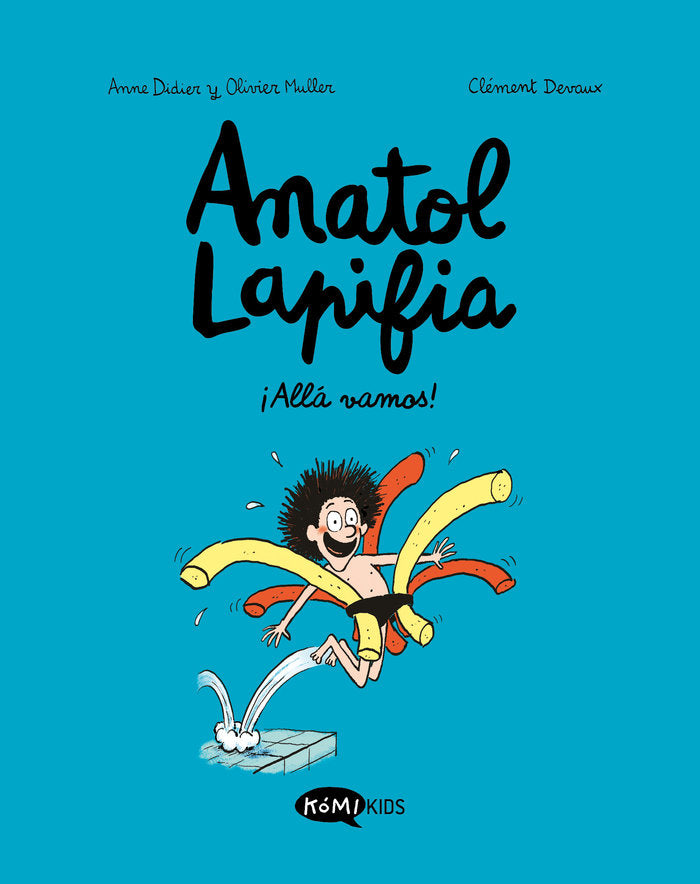 ANATOL LAPIFIA 1 ALLA VAMOS, de DIDIER, ANNE | portada del libro
