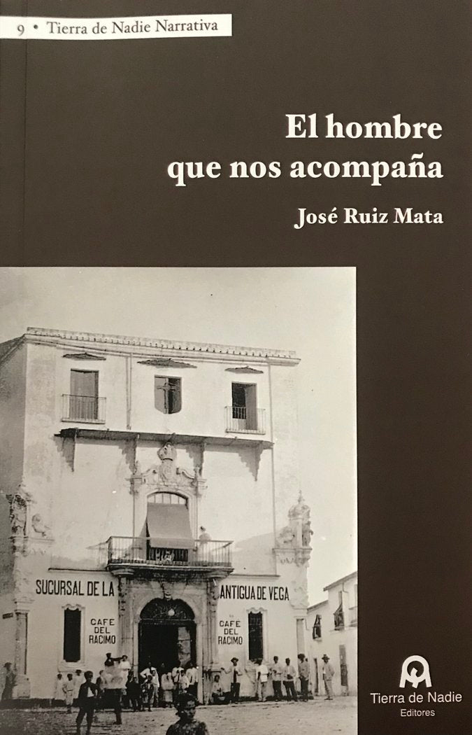 El hombre que nos acompaña, de Ruiz Mata, José | portada del libro