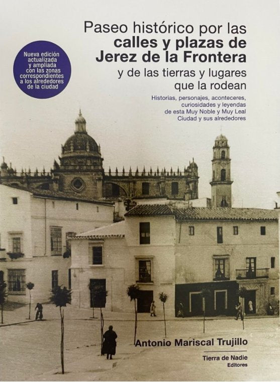 Paseo histórico por las calles y plazas de Jerez de la Front, de Mariscal Trujillo, Antonio | portada del libro