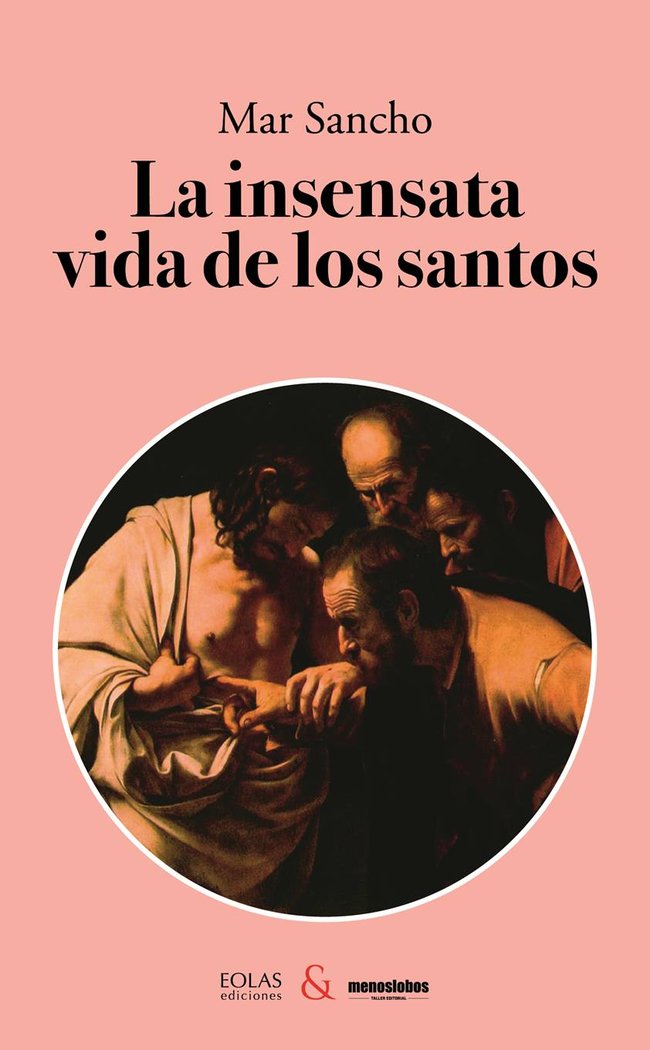 INSENSATA VIDA DE LOS SANTOS, de SANCHO, MAR | portada del libro