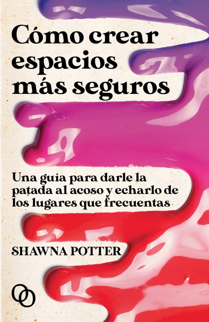 Cómo crear espacios más seguros, de Potter, Shawna | portada del libro