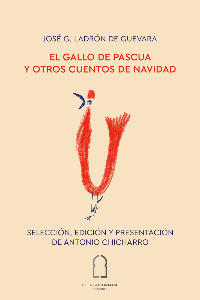 EL GALLO DE PASCUA Y OTROS CUENTOS DE NAVIDAD, de G. LADRÓN DE GUEVARA, JOSÉ | portada del libro