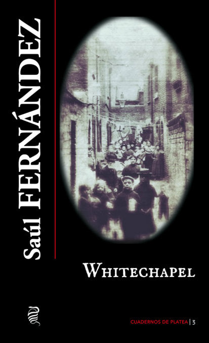 Whitechapel, de FERNÇ¡NDEZ, SAÇºL | portada del libro