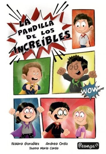 LA PANDILLA DE LOS INCREIBLES, de GONZÁLEZ FIDALGO, NAIRA | portada del libro
