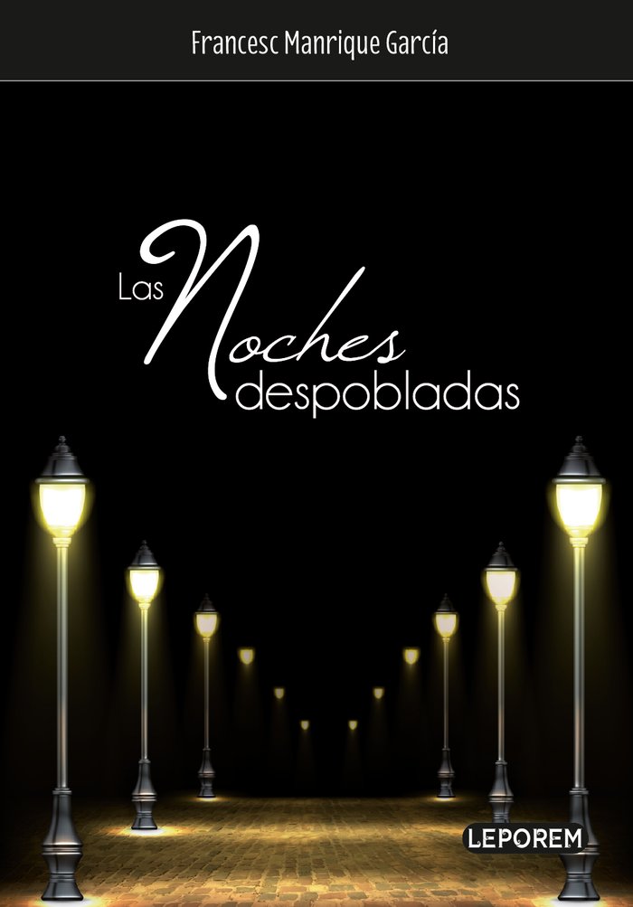 LAS NOCHES DESPOBLADAS, de MANRIQUE GARCÍA, FRANCESC | portada del libro
