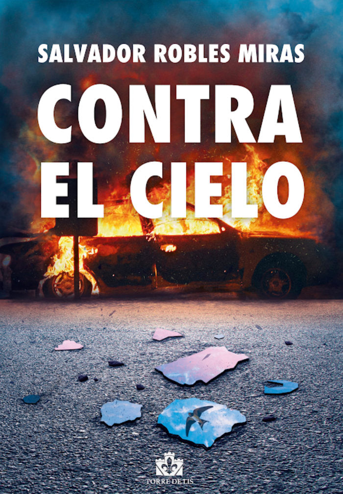 Contra el cielo, de Robles Miras, Salvador | portada del libro