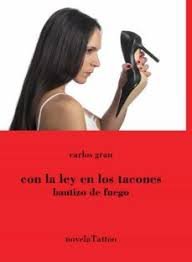 CON LA LEY EN LOS TACONES, de GRAU | portada del libro