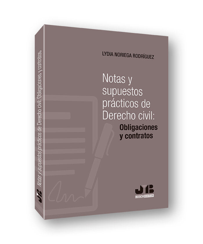 Notas y supuestos prácticos de Derecho civil: obligaciones y contratos, de Noriega Rodríguez, Lydia | portada del libro