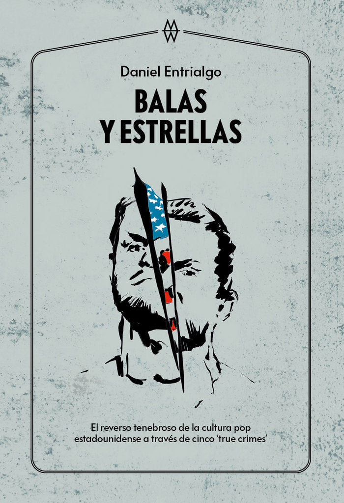 Balas y estrellas, de ENTRIALGO, DANIEL | portada del libro