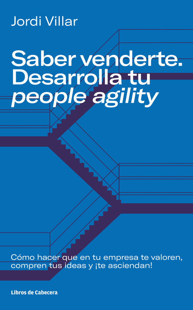 SABER VENDERTE, DESARROLLA TU PEOPLE AGILITY, de VILLAR LLEONART, JORDI | portada del libro