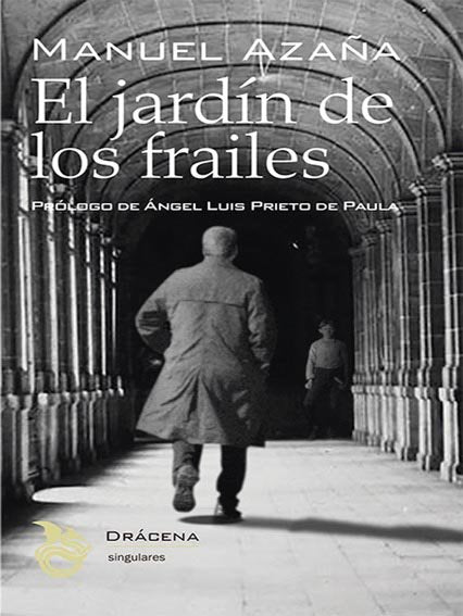 El jardín de los frailes, de MANUEL AZAÑA DIAZ | portada del libro