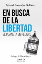 EN BUSCA DE LA LIBERTAD, de Manuel Fernández Ordóñez | portada del libro