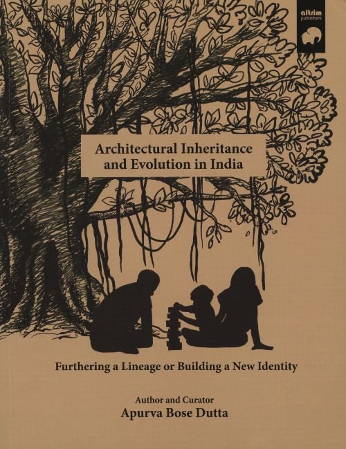 Architectural Inheritance and Evolution in India, de BOSE DUTTA | portada del libro