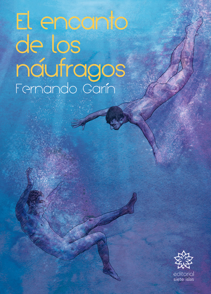 EL ENCANTO DE LOS NAUFRAGOS, de Garín, Fernando | portada del libro