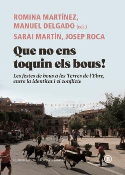 QUE NO ENS TOQUIN ELS BOUS!, de MANUEL DELGADO | portada del libro