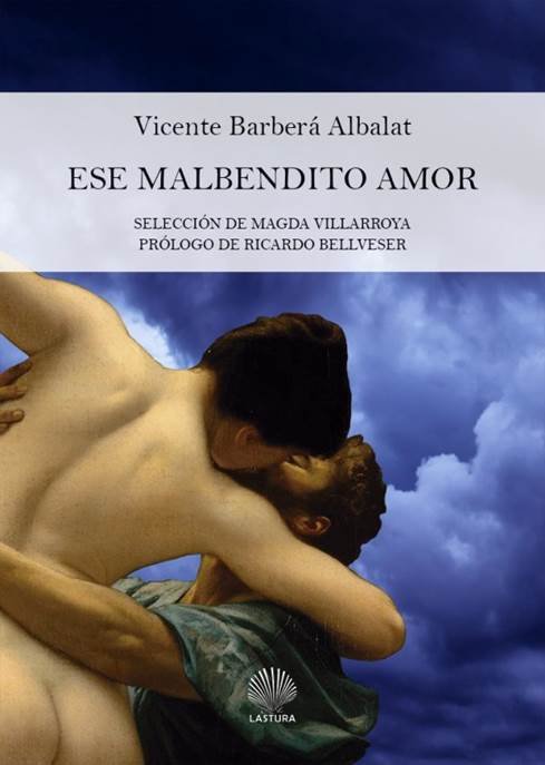 ESE MALBENDITO AMOR, de BARBERA ALBALAT,VICENTE | portada del libro