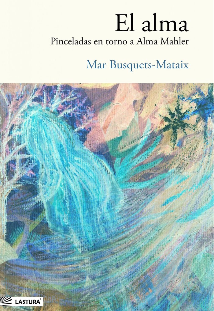El alma, de Busquets Mataix, Mar | portada del libro