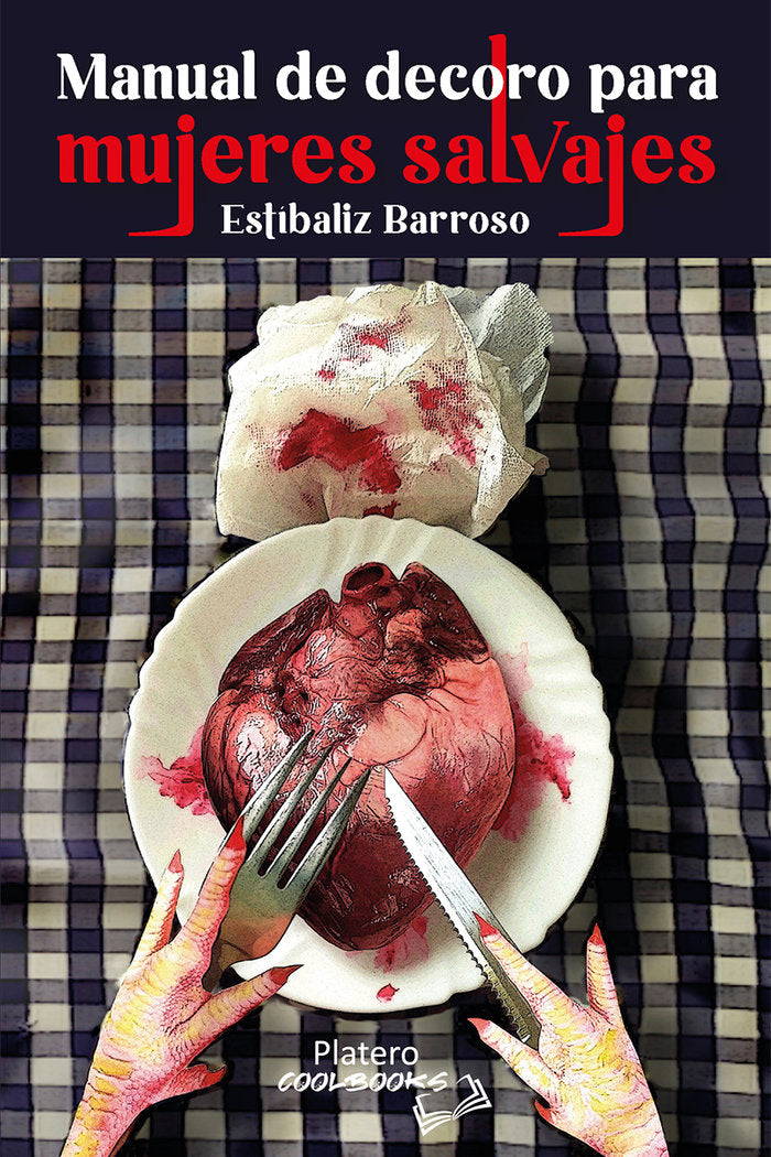 Manual de decoro para mujeres salvajes, de BARROSO ALONSO, ESTIBALIZ | portada del libro