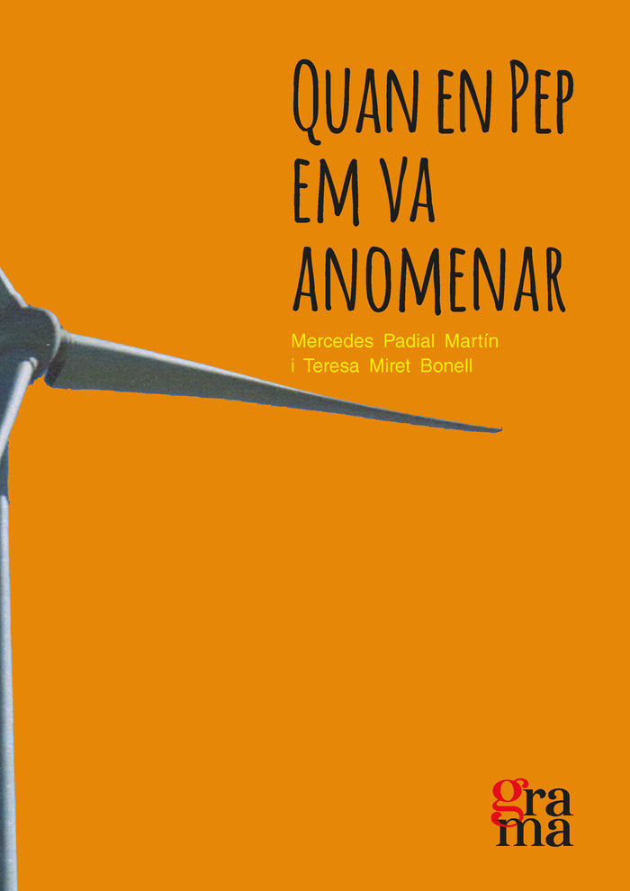Quan en Pep em va anomenar, de PADIAL MARTIN, MERCEDES | portada del libro