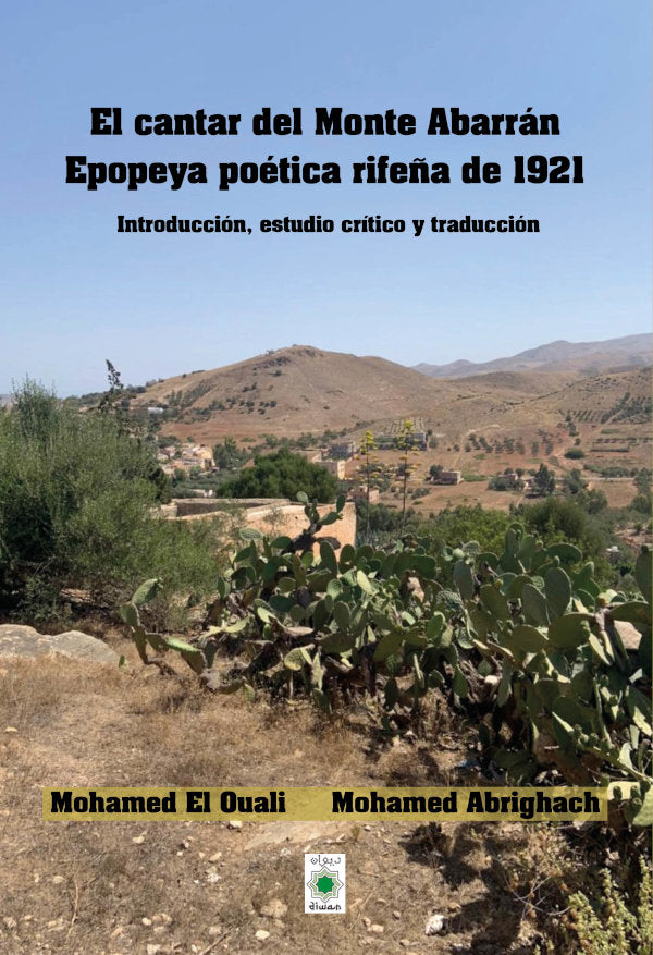 EL CANTAR DEL MONTE ABARRAN EPOPEYA POETICA, de EL OUALI, MOHAMED | portada del libro