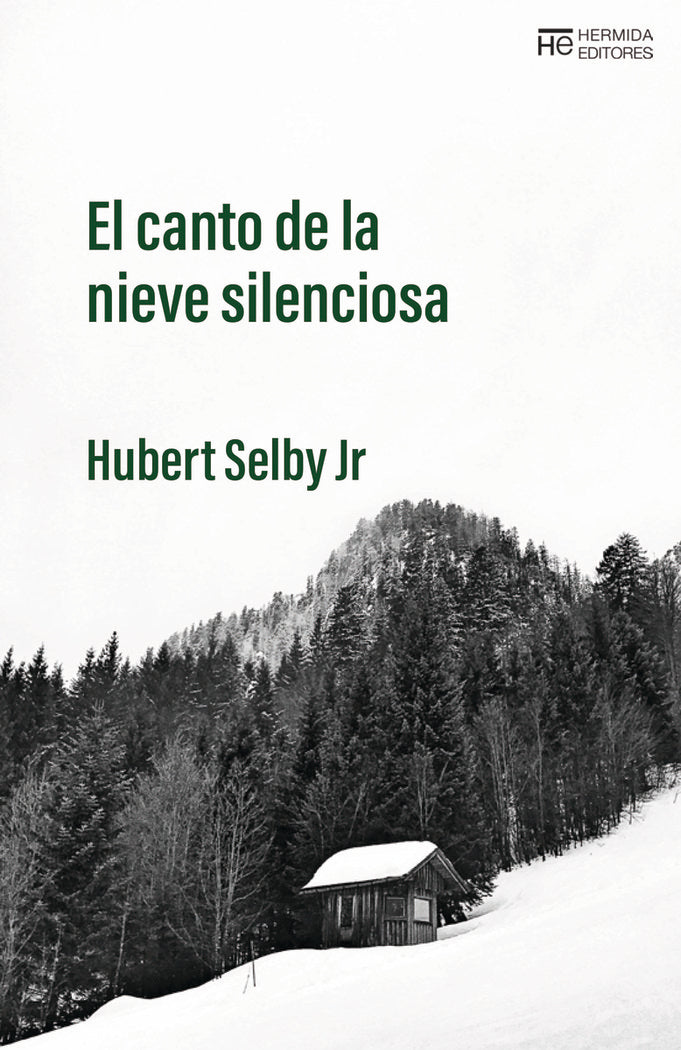 El canto de la nieve silenciosa, de Selby Jr., Hubert | portada del libro