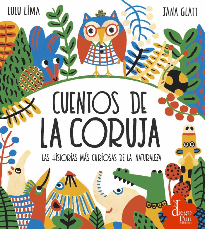 LOS CUENTOS DE LA CORUJA LAS HISTORIAS MAS CURIOSAS DE LA N, de LIMA, LULU | portada del libro