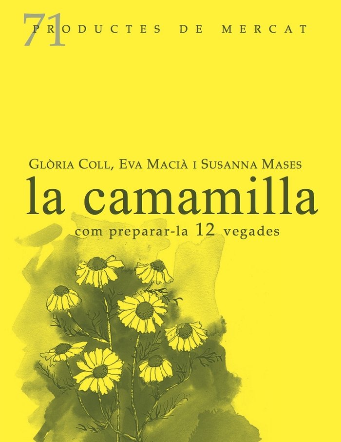 La camamilla, com preparar-la 12 vegades, de Coll, Glòria | portada del libro