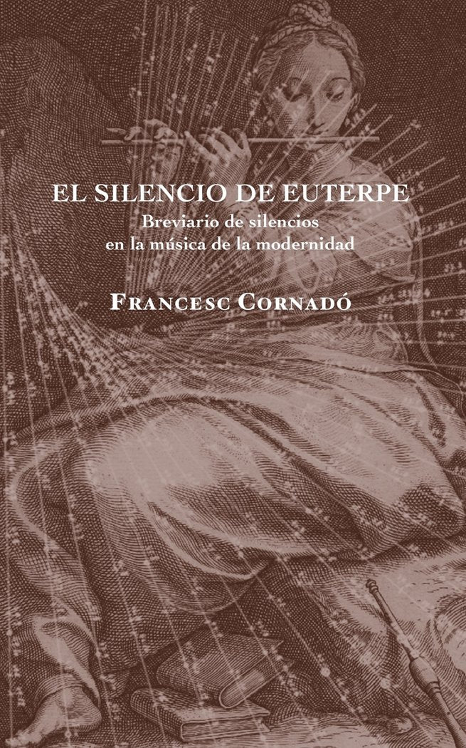 EL SILENCIO DE EUTERPE, de CORNADO, FRANCESC | portada del libro