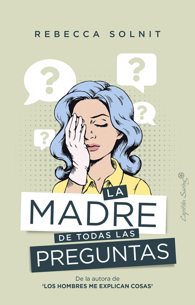 La madre de todas las preguntas, de Solnit, Rebecca | portada del libro