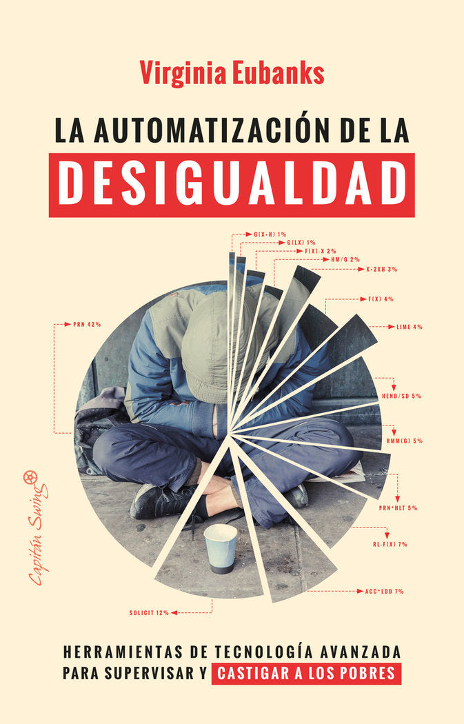 LA AUTOMATIZACION DE LA DESIGUALDAD, de EUBANKS, VIRGINIA | portada del libro