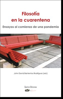 FILOSOFIA EN LA CUARENTENA, de ID BARRIENTOS RODRIGUEZ, JOHN DAV | portada del libro