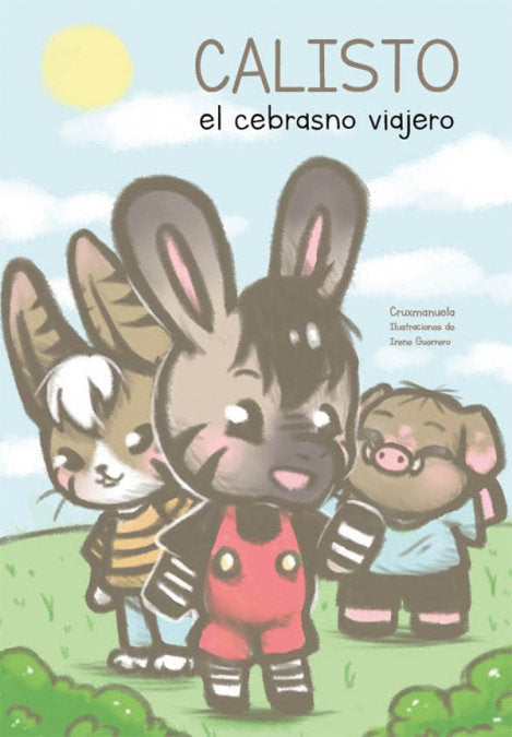 Calisto, el cebrasno viajero, de ESTEVAN APARICIO, MARIA CRUZ MANUELA | portada del libro