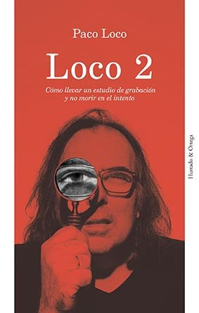 LOCO 2, de FRANCISCO MARTINEZ PEREZ (PACO LOCO) | portada del libro