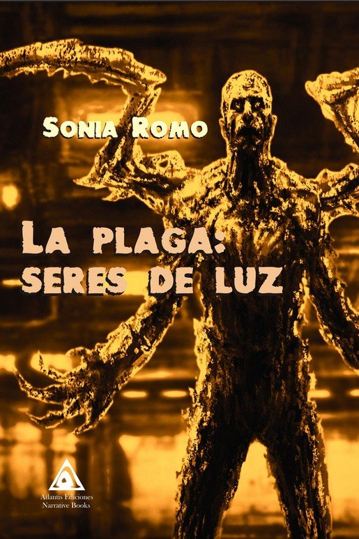 La plaga: seres de luz, de Romo Medina, Sonia | portada del libro