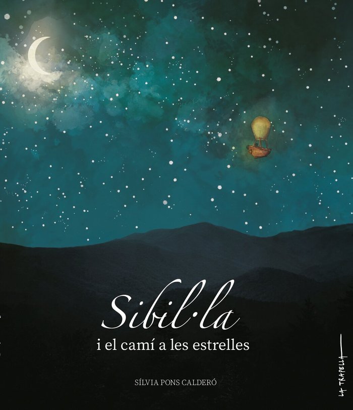 SIBIL·LA I EL CAMÍ DE LES ESTRELLES, de Pons Calderó, Sílvia | portada del libro
