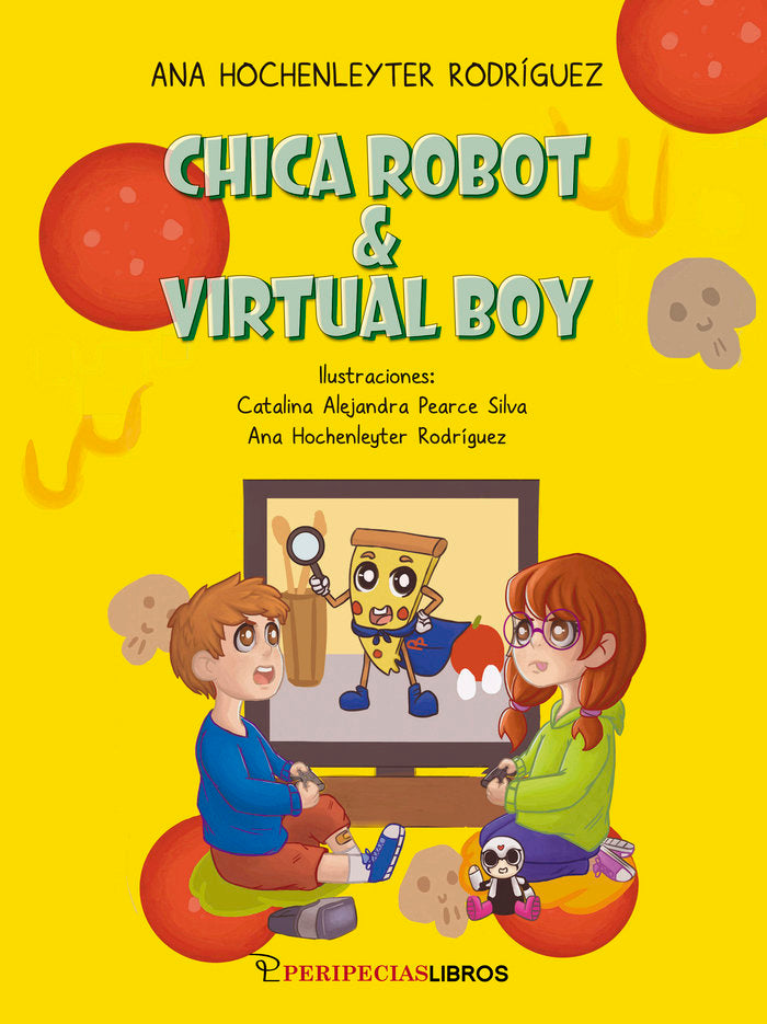 Chica Robo & Virtual Boy, de HOCHENLEYTER RODRÍGUEZ, ANA | portada del libro