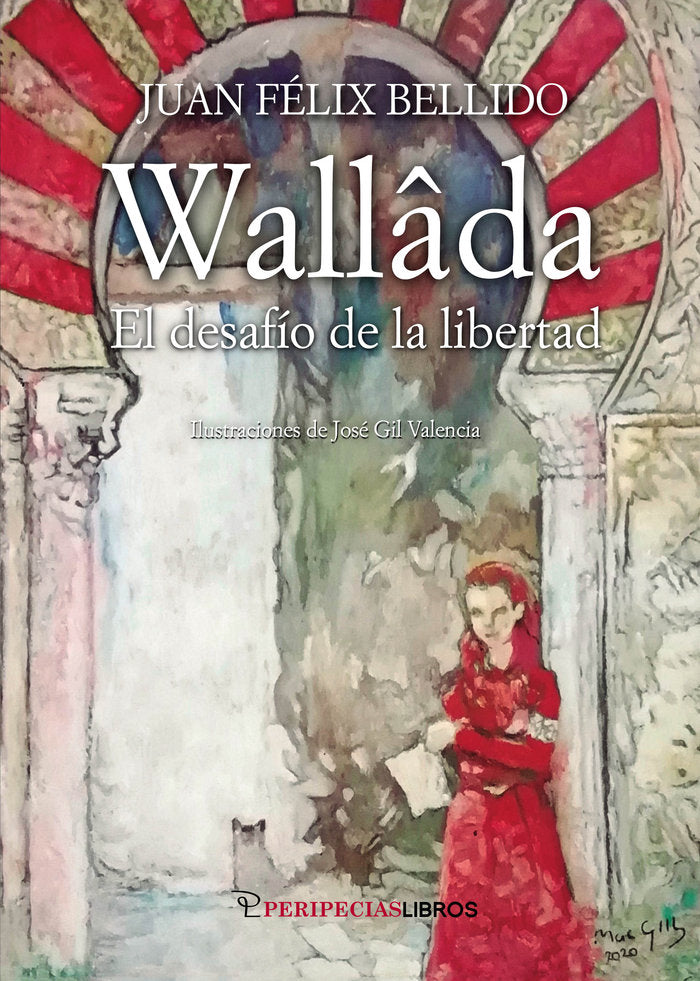 Wallâda El desafío de la libertad, de BELLIDO BELLO, JUAN FELIX | portada del libro