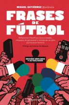 Frases de fútbol (edición Córner del 10º aniversario), de Miguel Gutiérrez | portada del libro