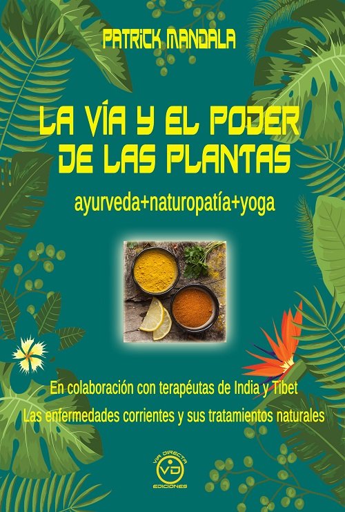 LA VIA Y EL PODER DE LAS PLANTAS, de MANDALA,PATRICK | portada del libro