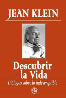 DESCUBRIR LA VIDA, de KLEIN,JEAN | portada del libro