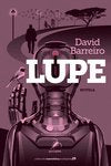 LUPE, de BARREIRO, DAVID | portada del libro