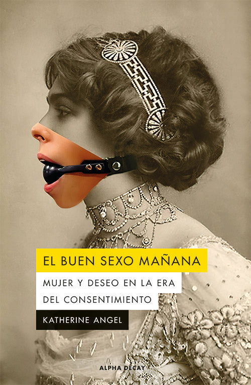 EL BUEN SEXO MAÑANA, de ANGEL, KATHERINE | portada del libro