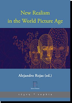 NEW REALISM IN THE WORLD PICTURE AGE, de ROJAS, ALEJANDRO | portada del libro