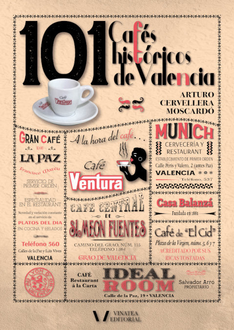 101 CAFES HISTORICOS DE VALENCIA, de CERVELLERA MOSCARDO, ARTURO | portada del libro