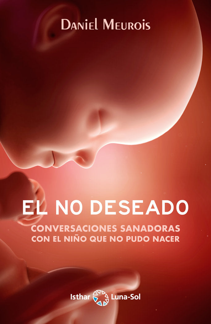 El No Deseado, de Meurois-Givaudan, Daniel | portada del libro