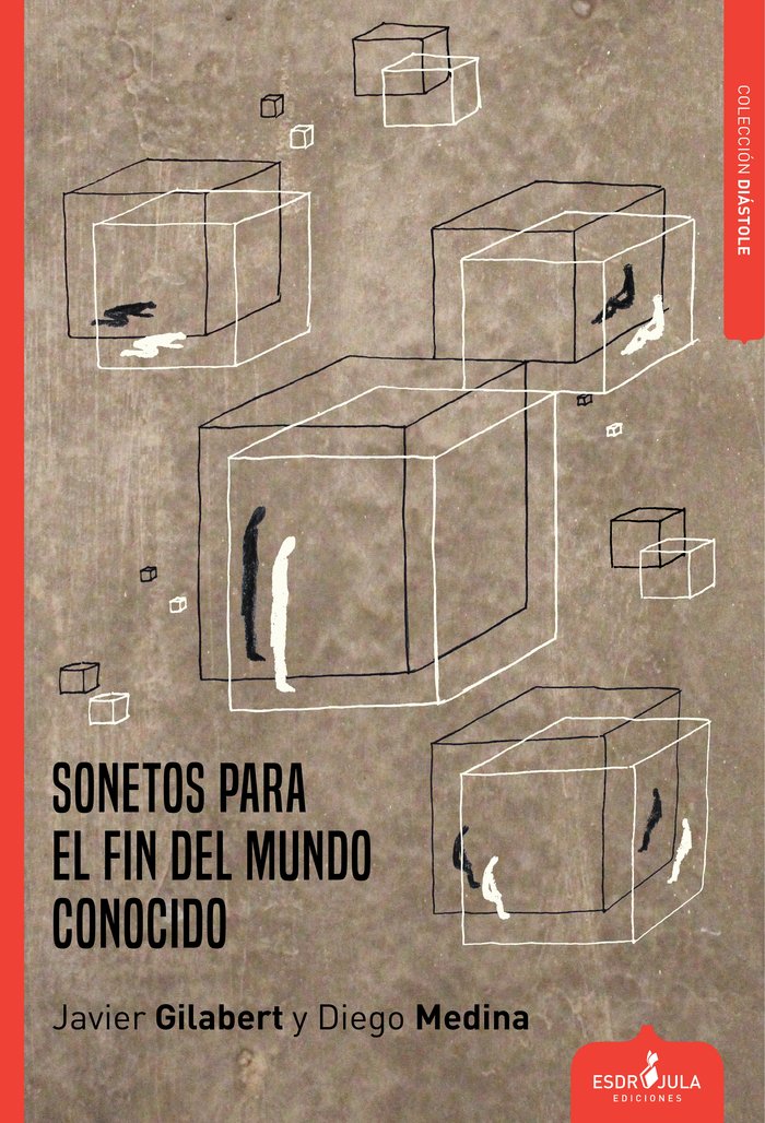 SONETOS PARA EL FIN DEL MUNDO CONOCIDO, de Gilabert, Javier | portada del libro