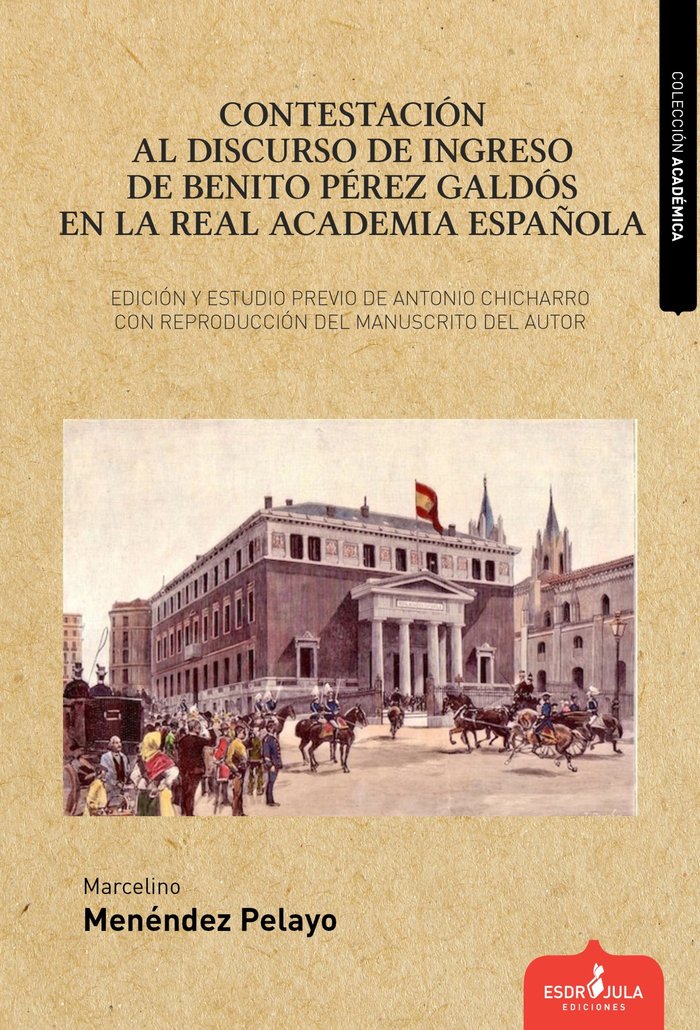 Contestación al Discurso de Ingreso de Benito Pérez Galdós, de Menéndez Pelayo, Marcelino | portada del libro