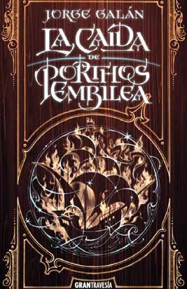 LA CAIDA DE PORTHOS EMBILEA, de GALAN, JORGE | portada del libro